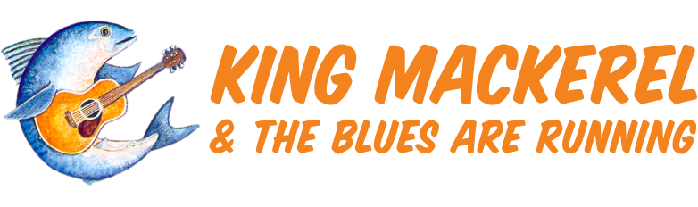 King Mackerel & The Blues Are Running